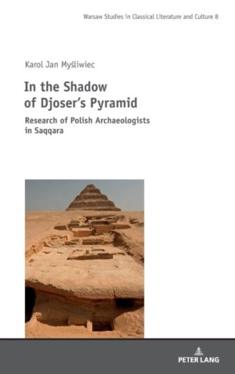 In the Shadow of Djoser¿s Pyramid