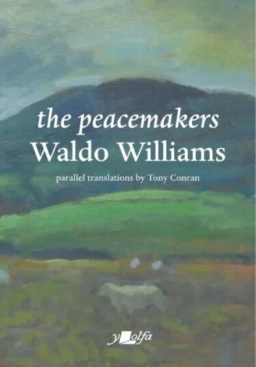 Peacemakers, The Av Waldo Williams Peacemakers, The Av Waldo Williams