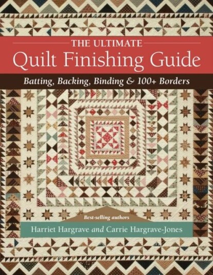 The Ultimate Quilt Finishing Guide Av Harriet Hargrave, Carrie Hargrave-Jones The Ultimate Quilt Finishing Guide Av Harriet Hargrave, Carrie Hargrave-Jones