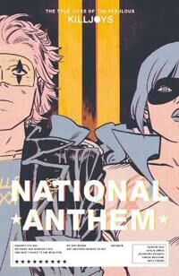 The True Lives Of The Fabulous Killjoys: National Anthem Av Gerard Way, Shaun Simon