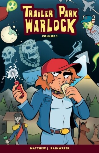 Trailer Park Warlock Volume 1 Trailer Park Warlock Volume 1