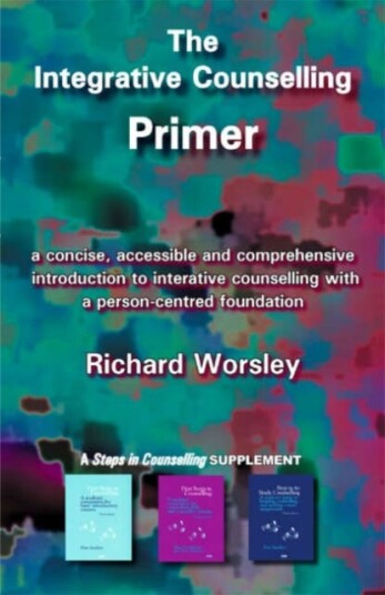 The Integrative Counselling Primer The Integrative Counselling Primer
