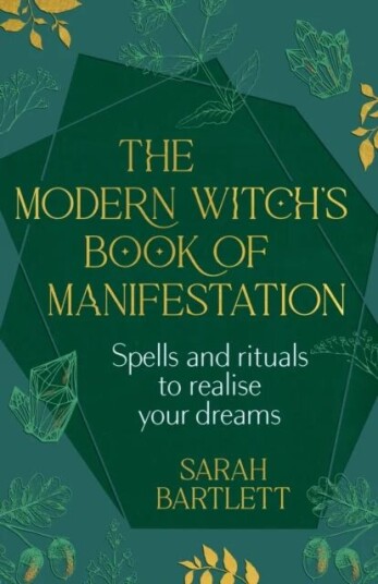 The Modern Witch¿s Book Of Manifestation Av Sarah Bartlett