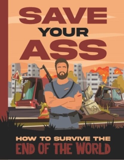 Save Your Ass Save Your Ass
