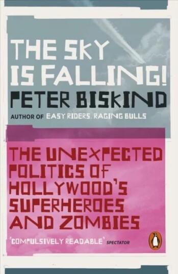 The Sky Is Falling! Av Peter Biskind The Sky Is Falling! Av Peter Biskind