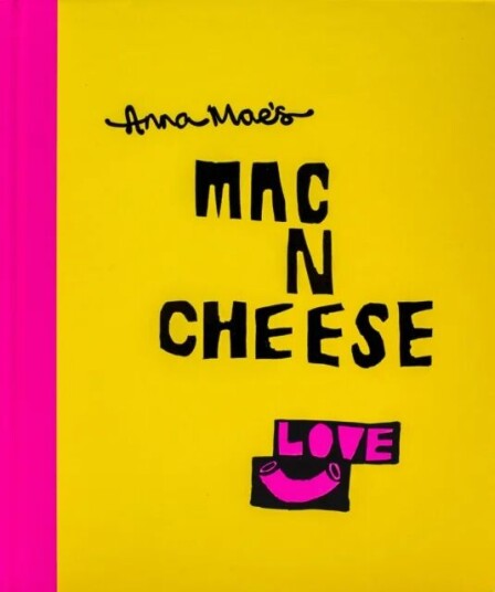 Anna Mae¿s Mac N Cheese Av Anna Clark, Tony Solomon