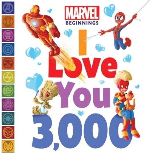 Marvel Beginnings: I Love You 3,000 Av Sheila Sweeny Higginson