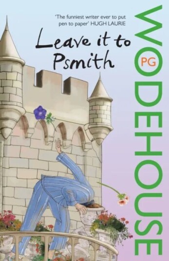 Leave It To Psmith Av P.G. Wodehouse Leave It To Psmith Av P.G. Wodehouse