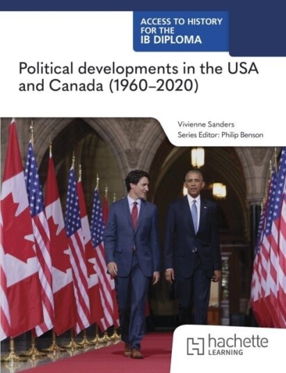 Access to History for the IB Diploma: Political developments in the USA and Canada 1960 2020