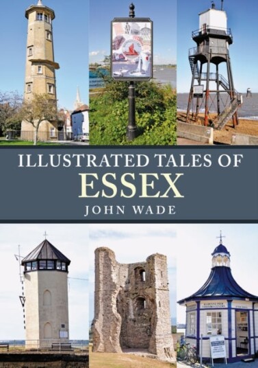 Illustrated Tales Of Essex Av John Wade