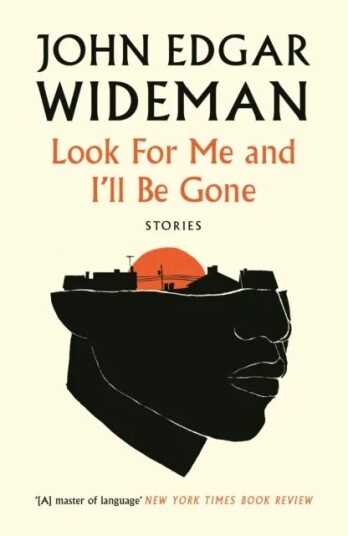 Look For Me And I'Ll Be Gone Av John Edgar Wideman