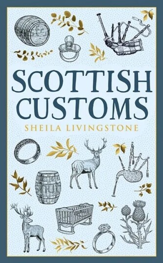 Scottish Customs av Sheila Livingstone