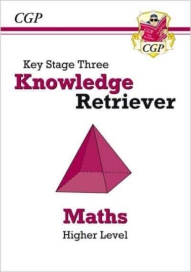 KS3 Maths Knowledge Retriever  Higher