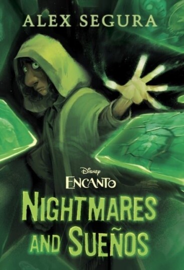 Encanto: Nightmares and Suenos Encanto: Nightmares and Suenos