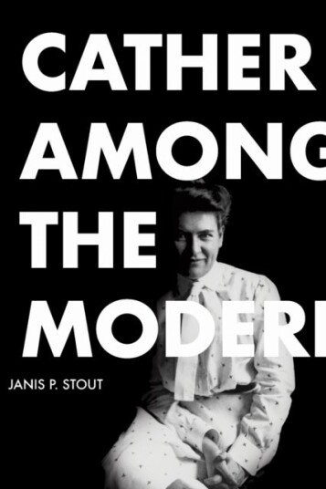 Cather Among the Moderns Cather Among the Moderns