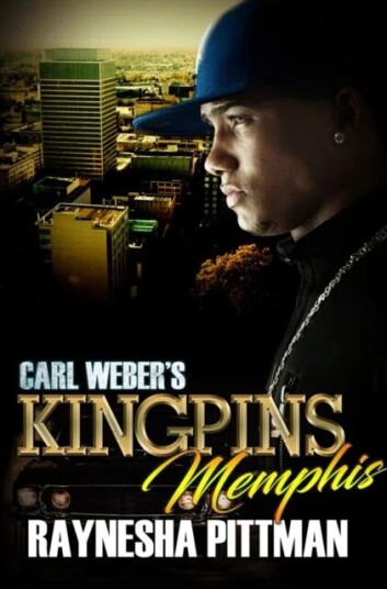 Carl Weber'S Kingpins: Memphis Av Raynesha Pittman