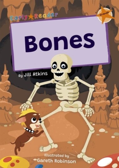 Bones (Orange Early Reader) Bones (Orange Early Reader)