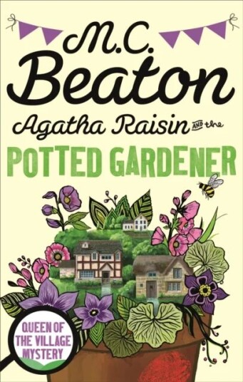 Agatha Raisin And The Potted Gardener Av M.C. Beaton