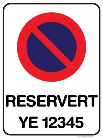 Skilt Parkering Forbudt Reservert Egendefinert linje 2 Skilt Parkering Forbudt Reservert Egendefinert linje 2