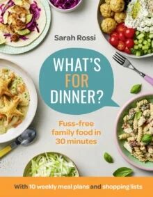 What¿s For Dinner? Av Sarah Rossi