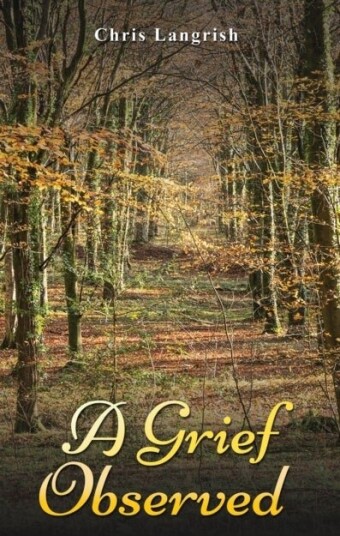 A Grief Observed A Grief Observed