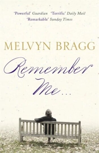 Remember Me... Av Melvyn Bragg
