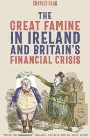 Read Charles The Great Famine in Ireland and Britain’s Financial Crisis Read Charles The Great Famine in Ireland and Britain’s Financial Crisis