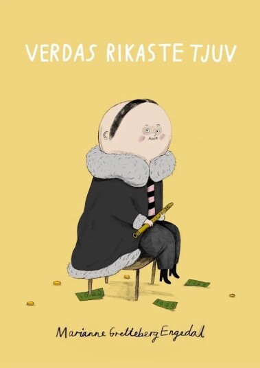 Verdas Rikaste Tjuv Av Marianne Gretteberg Engedal