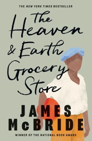 The Heaven & Earth Grocery Store Av James Mcbride