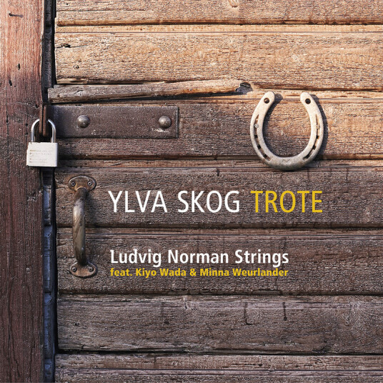 Ludvig Norman Strings, Kiyo Wada, Minna Weurlander, Ylva Skog Trote CD Ludvig Norman Strings, Kiyo Wada, Minna Weurlander, Ylva Skog Trote CD