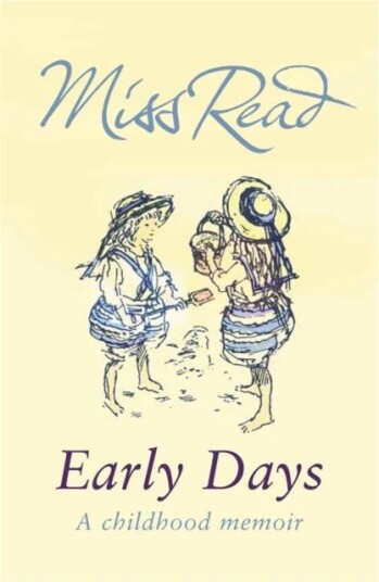 Early Days Av Miss Read Early Days Av Miss Read