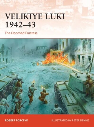 Velikiye Luki 1942¿43 Av Robert Forczyk