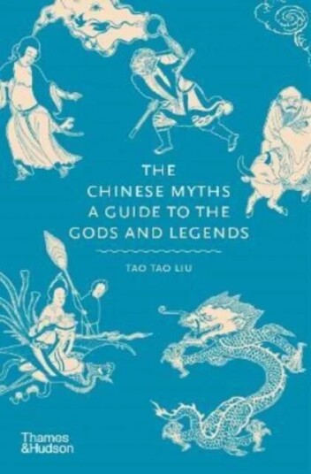 The Chinese Myths Av Tao Tao Liu