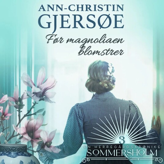 Før Magnoliaen Blomstrer Av Ann-Christin Gjersøe