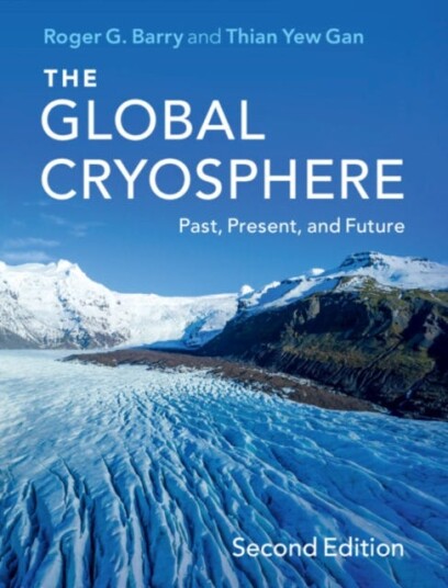 The Global Cryosphere Av Roger G. (University Of Colorado Boulder) Barry, Thian Yew (University Of Alberta) Gan