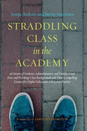 Straddling Class in the Academy Straddling Class in the Academy
