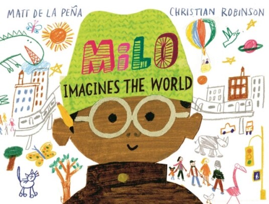 Milo Imagines The World Av Matt De La Pena