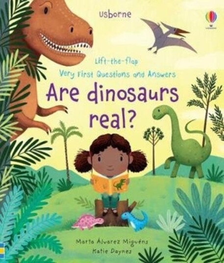 Very First Questions And Answers Are Dinosaurs Real? Av Katie Daynes