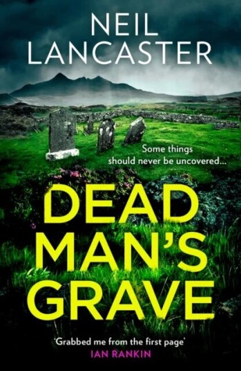 Dead Man¿s Grave Av Neil Lancaster
