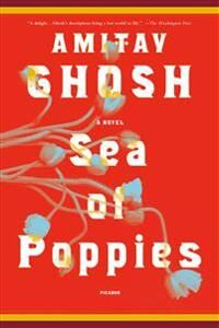Ghosh Amitav Sea of Poppies