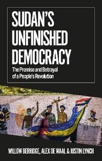 Sudan'S Unfinished Democracy Av Willow Berridge, Alex De Waal, Justin Lynch