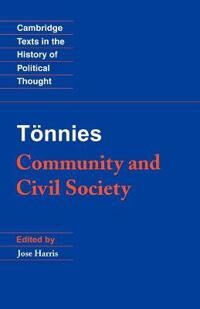 Tönnies Ferdinand Tönnies: Community and Civil Society