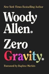 Zero Gravity Av Woody Allen