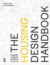 The Housing Design Handbook Av David Levitt, Jo (Levitt Bernstein Associates Uk) Mccafferty