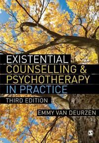 Existential Counselling & Psychotherapy In Practice Av Emmy Van Deurzen