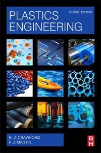 Crawford R. J. Plastics Engineering
