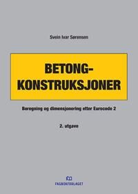 Betongkonstruksjoner Av Svein Ivar Sørensen