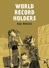 World Record Holders Av Guy Delisle World Record Holders Av Guy Delisle