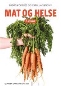 Mat Og Helse Av Bjørg Korsnes, Camilla Sandvik