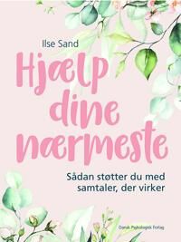 Sand Ilse Hjælp dine nærmeste